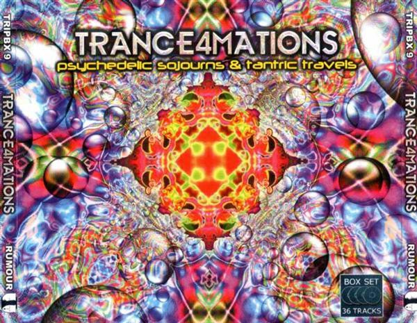 Trance4mations (Psychedelic Sojourns & Tantric Travels)