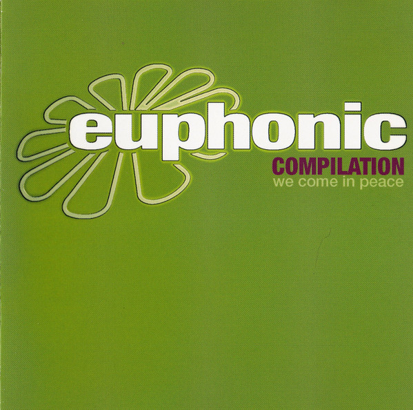 Euphonic Compilation - We Come In Peace