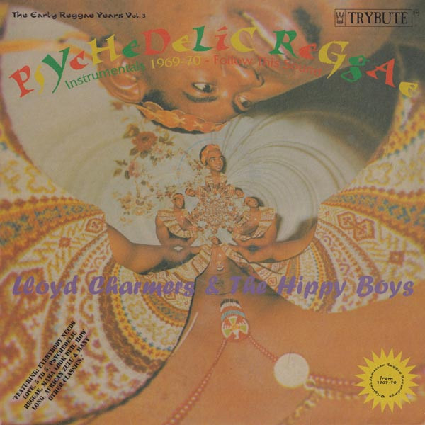 PsYcHeDeLiC ReGgAe (Instrumentals 1969-70 Follow This Sound) (The Early Reggae Years - Vol. 3)