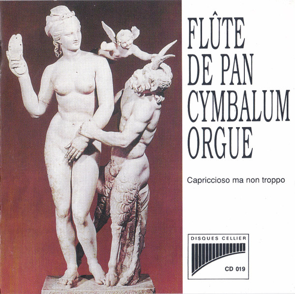 Flûte De Pan - Cymbalum - Orgue, Capriccioso Ma Non Troppo
