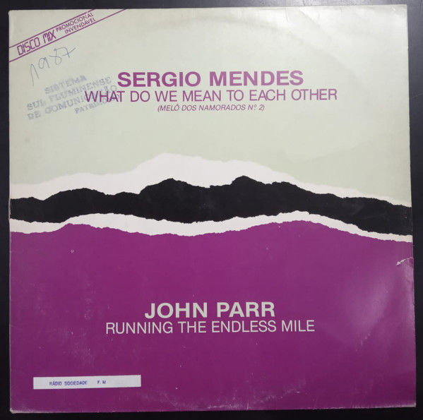 What Do We Mean To Each Other (Melô Dos Namorados Nº 2) / Running The Endless Mile