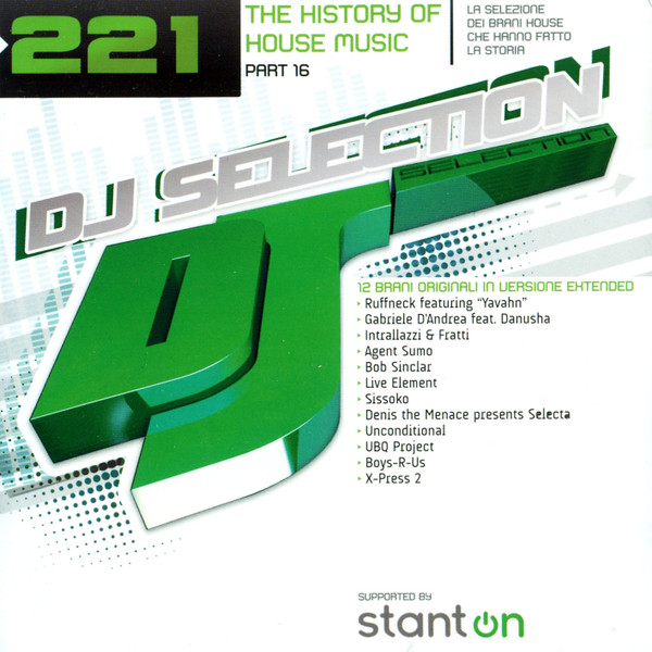 DJ Selection 221 - The History Of House Music Part 16
