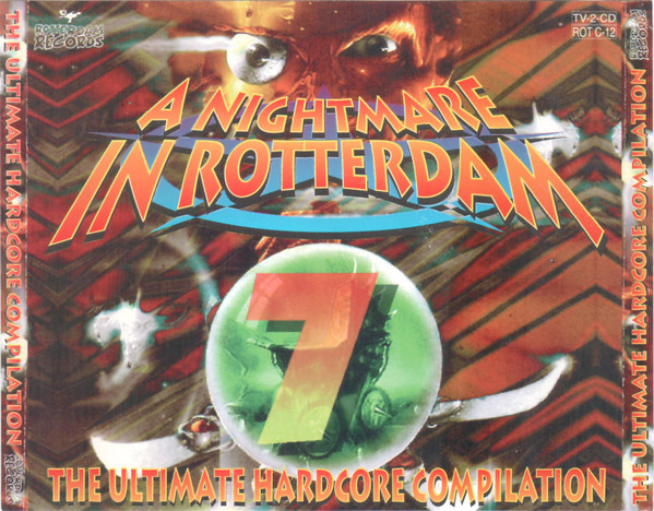 A Nightmare In Rotterdam 7 (The Ultimate Hardcore Compilation)