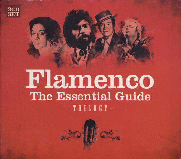 Flamenco, The Essential Guide