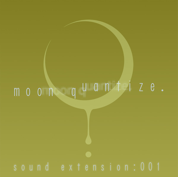 Moon Quantize. Sound Extension:001
