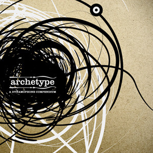 Archetype (A Dynamophone Compendium)