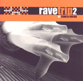 Rave Trip 2