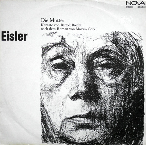 Die Mutter (Kantate Von Bertolt Brecht Nach Dem Roman Von Maxim Gorki)