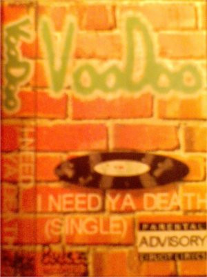 I Need Ya Death (Single)