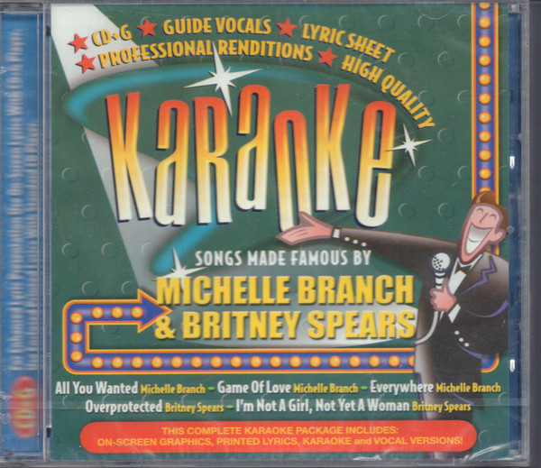 Karaoke Songs Made Famous By Michelle Branch & Britney Spears