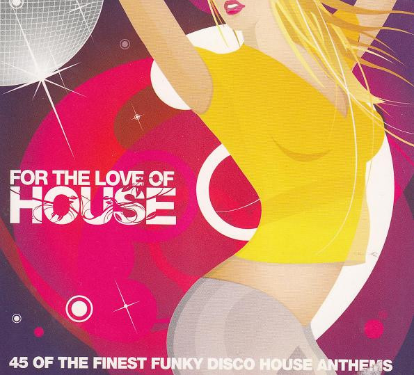 For The Love Of House