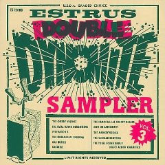 Estrus Double Dyn-O-Mite Sampler [Vol. 3]
