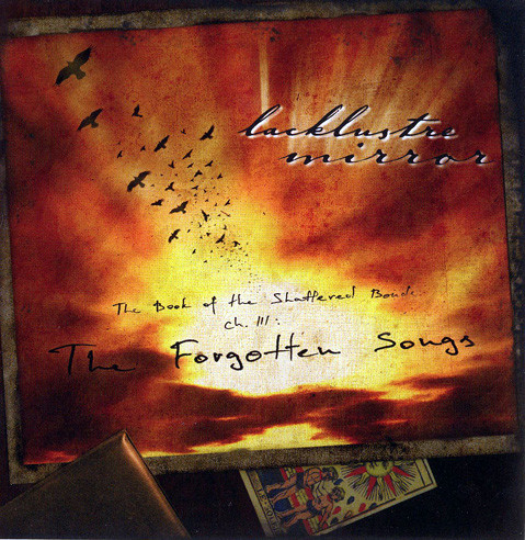 The Book Of The Shattered Bonds, Chapter III: Forgotten Songs