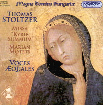 Magna Domina Hungariae - Missa "Kyrie Summum", Marian Motets
