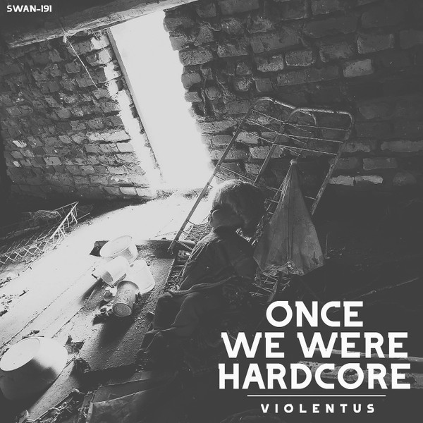 Once We Were Hardcore