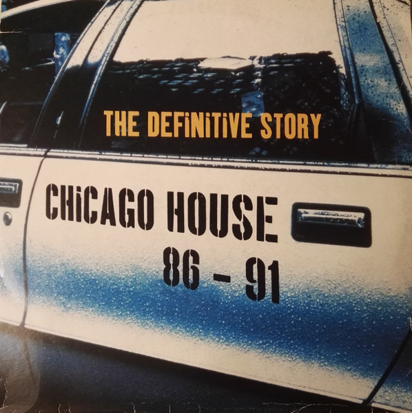 Chicago House 86 - 91: The Definitive Story