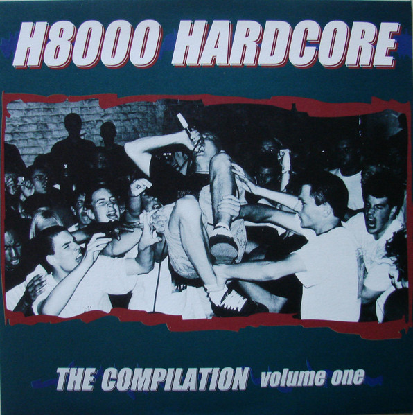 H8000 Hardcore The Compilation Volume One