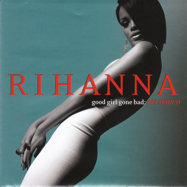 Good Girl Gone Bad: Reloaded