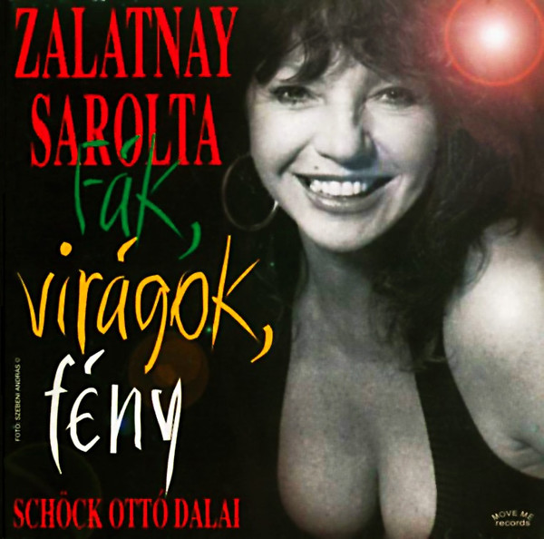 Fák, Virágok, Fény (Schöck Ottó Dalai)