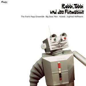 Robbi, Tobbi Und Das Fliewatüüt