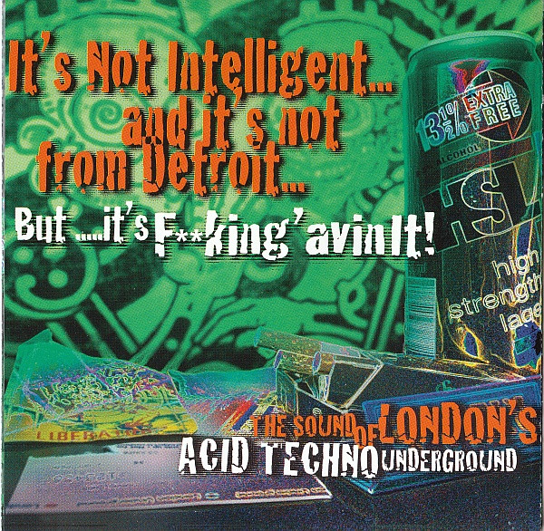 It's Not Intelligent...And It's Not From Detroit...But It's F**king 'avin It!