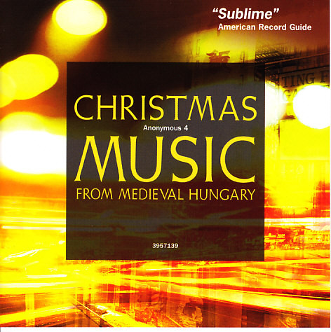 Christmas Music From Medieval Hungary = Musique De Noël Dans La Hongrie Du Moyen Âge