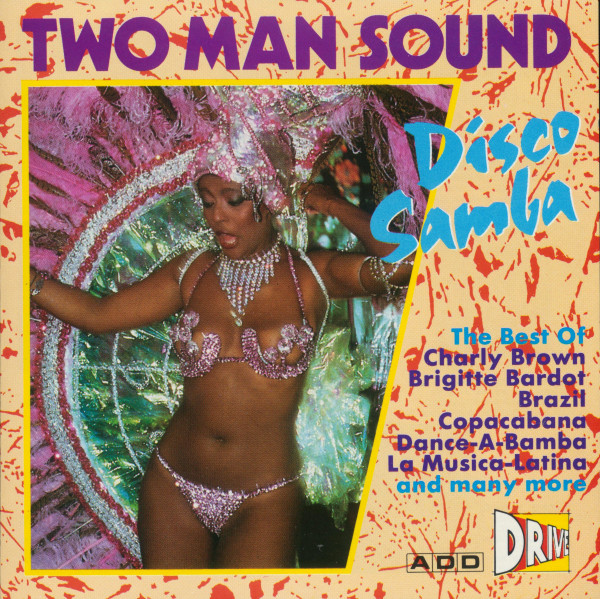 The Best Of Two Man Sound - Disco Samba