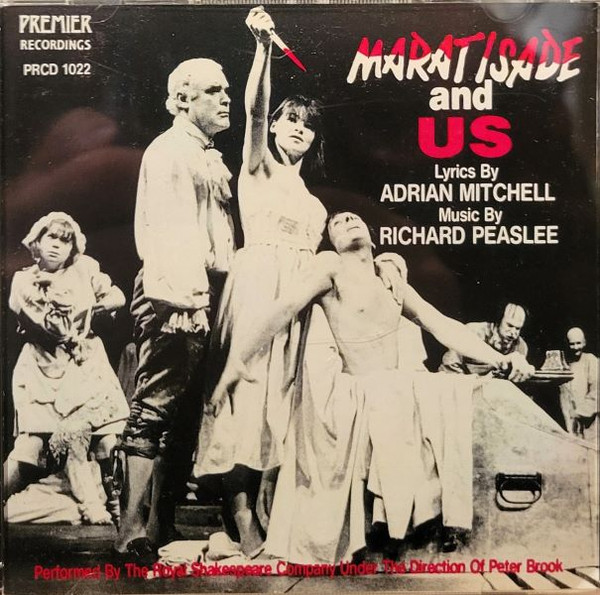 Marat / Sade and US - Performed By The Royal Shakespeare Company Under The Direction Of Peter Brook