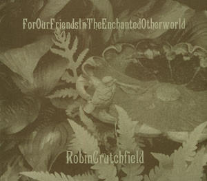 For Our Friends In The Enchanted Otherworld