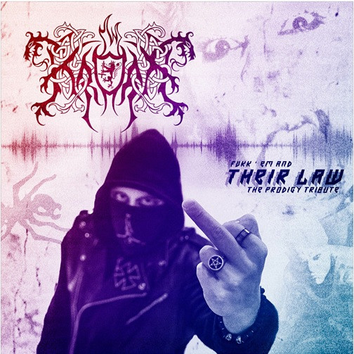 Fvkk 'Em And Their Law (The Prodigy Tribute)