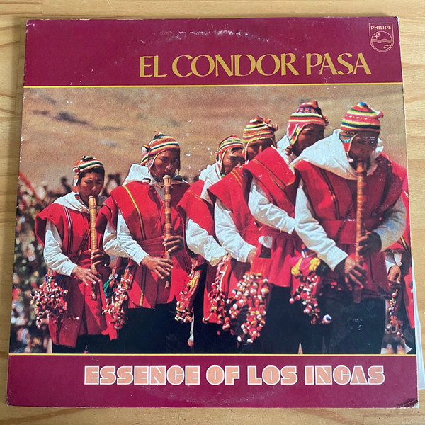 El Condor Pasa / Essence Of Los Incas