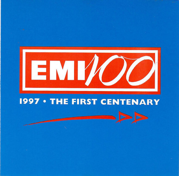 EMI 100 - 1997 · The First Centenary