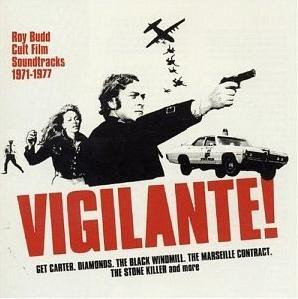 Vigilante! - Roy Budd Cult Film Soundtracks 1971-1977