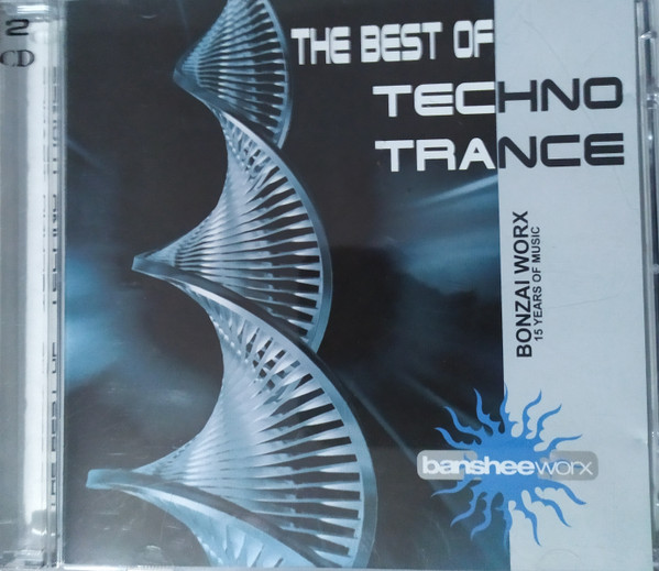 The Best of Techno Trance Bonzai Worx15 Years of Music