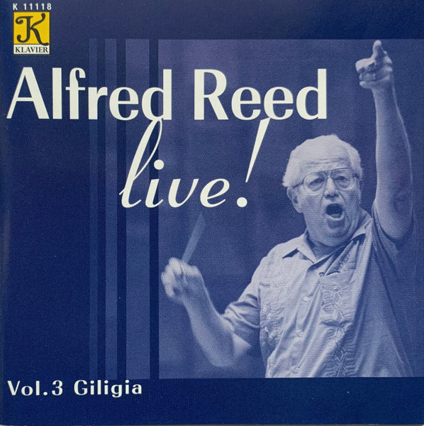 Alfred Reed Live! Vol. 3 Giligia