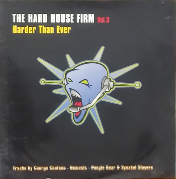 The Hard House Firm Vol. 3 - Harder Than Ever