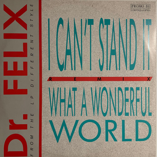 I Can't Stand It (Remix) / What A Wonderful World