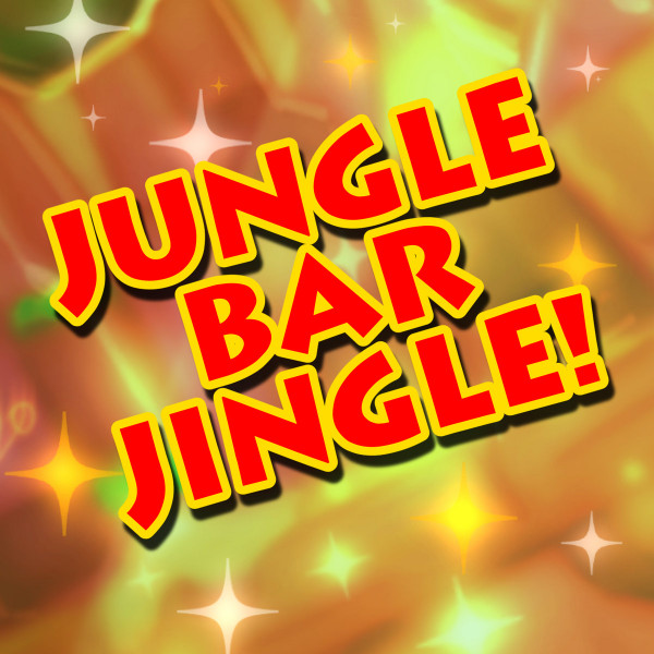 Jungle Bar Jingle