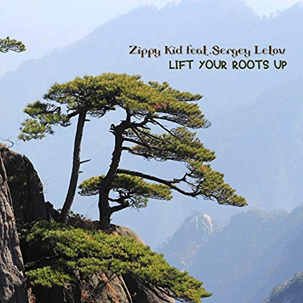Lift Your Roots Up