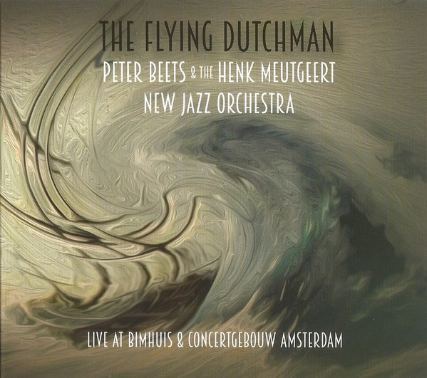 The Flying Dutchman (Live At Bimhuis & Concertgebouw Amsterdam)