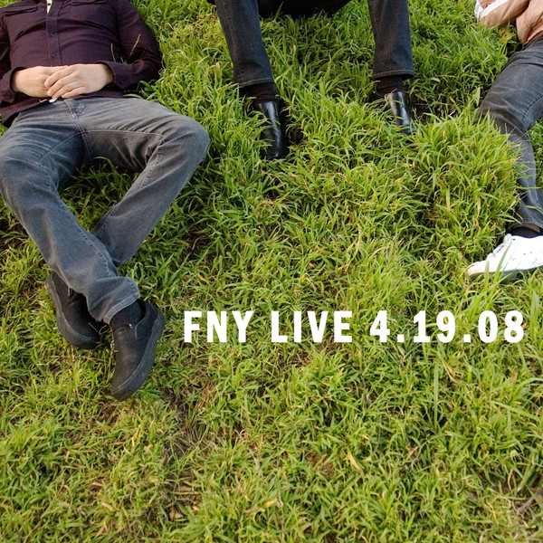 FNY Live 4.19.08