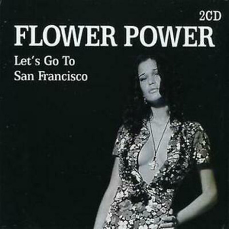Flower Power, Let's Go To San Francisco