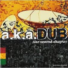 A.K.A. Dub - The Second Chapter