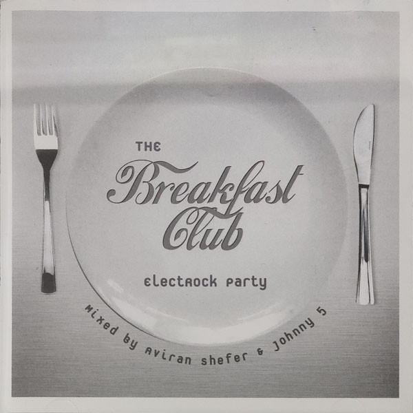 The Breakfast Club (Eletrock Party) • Mixed by Aviran Shafer & Johnny 5