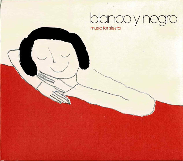 Blanco Y Negro (Music For Siesta)
