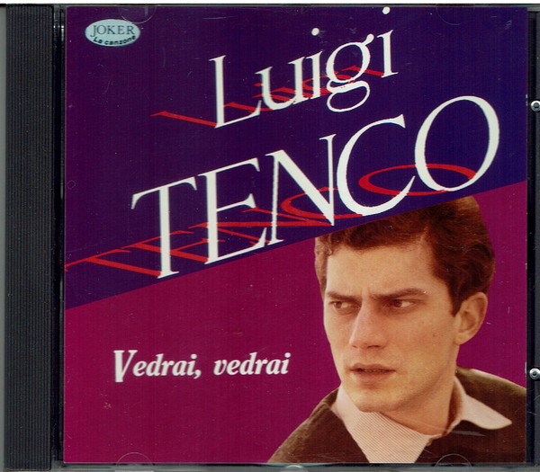 Vedrai, Vedrai