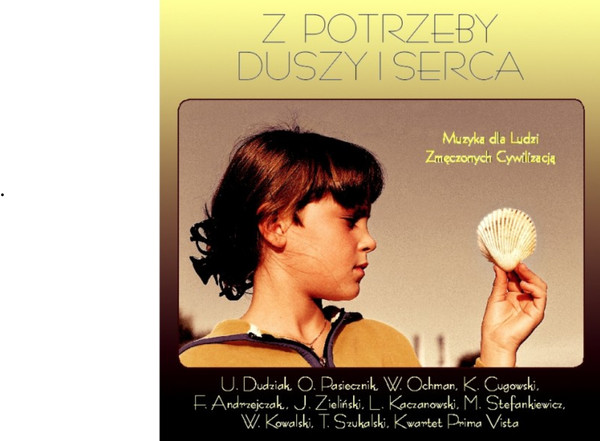 Z Potrzeby Duszy I Serca - Muzyka Dla Ludzi Zmęczonych Cywilizacją