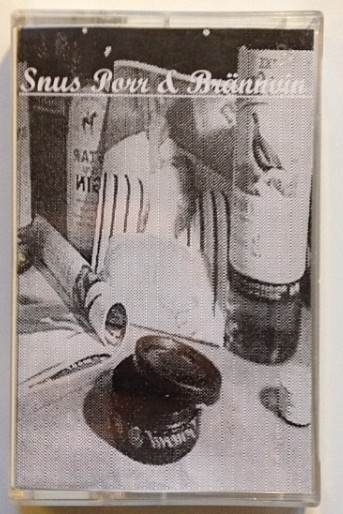 Snus, Porr & Brännvin