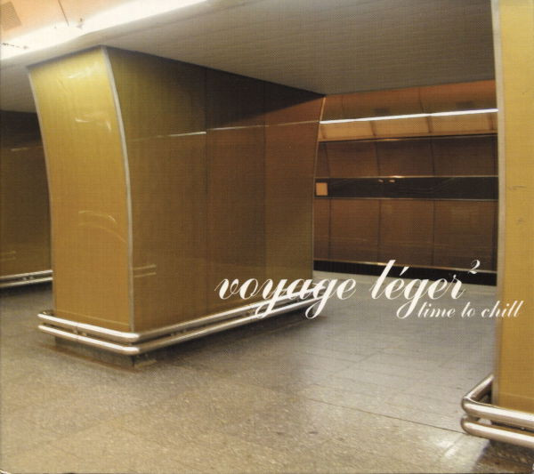 Voyage Léger² - Time To Chill