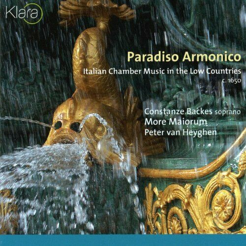 Paradiso Armonico : Italian Chamber Music In The Low Countries C. 1650